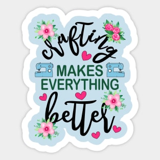 Crafting Makes Everything Better Sewing Machine Floral Sticker